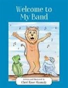 Cheri Rose Shamaly - Welcome to My Band