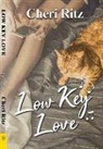 Cheri Ritz - Low Key Love