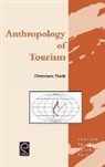Nash, D. Nash, Dennison Nash, Jafar Jafari - Anthropology of Tourism