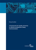 Parag Sewalkar - A Framework for Quality of Service in Vehicle-to-Pedestrian Safety Communication