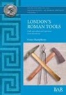 Owen Humphreys - London's Roman Tools
