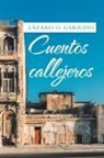Lázaro O. Garrido - Cuentos Callejeros