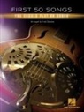 Fred Sokolow, Fred (CRT) Sokolow - First 50 Songs You Should Play on Dobro