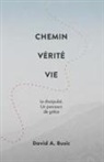 David A Busic, David A. Busic - Chemin Vérité Vie