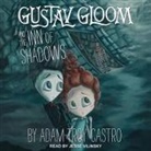 Adam-Troy Castro, Jesse Vilinsky - Gustav Gloom and the Inn of Shadows (Audio book)