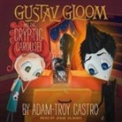Adam-Troy Castro, Jesse Vilinsky - Gustav Gloom and the Cryptic Carousel (Audio book)
