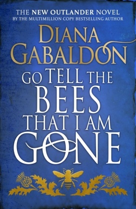 Diana Gabaldon,  TBC Author - Outlander, Book 9: Go Tell The Bees That I Am Gone