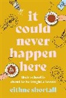 Eithne Shortall - It Could Never Happen Here