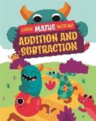 Hilary Koll, Koll Hilary, Steve Mills - Learn Maths with Mo: Addition and Subtraction