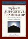 J. Donald Walters - The Art of Supportive Leadership