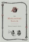 Hervey Garrett Smith - The Marlinspike Sailor [Second Edition, Enlarged]