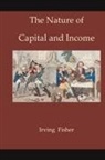 Irving Fisher - The Nature of Capital and Income