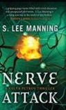 s. Lee Manning - Nerve Attack