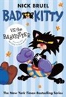 Nick Bruel, Nick Bruel - Bad Kitty vs the Babysitter (paperback black-and-white edition)