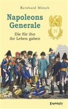 Dr Reinhard Münch, Reinhard Münch - Napoleons Generale