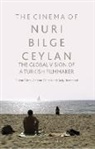 Bulent Diken, Bülent Diken, Graeme Gilloch, Gilloch Graeme, Craig Hammond - The Cinema of Nuri Bilge Ceylan