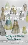 Stephanie Hemelryk Donald, Lúcia Nagib, Julian Ross - There's No Place Like Home