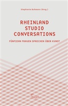 Stephanie Buhmann, Stephanie Buhmann - Rheinland Studio Conversations