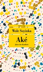 Wole Soyinka - Aké