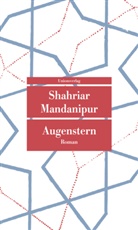 Shahriar Mandanipur - Augenstern
