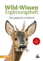 Benedikt Terzer, Südtirole Jagdverband, Südtiroler Jagdverband, Südtiroler Jagdverband - Wild-Wissen Ergänzungsheft