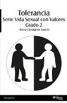 Rocio Cartagena Garces - Tolerancia. Serie Vida Sexual con Valores. Grado 2