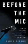 Glenn Gibson - Before the Mic