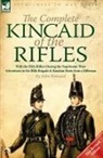 John Kincaid - The Complete Kincaid of the Rifles-With the 95th (Rifles) During the Napoleonic Wars