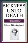 Soren K, Sren K, Soren Kierkegaard - Sickness Unto Death