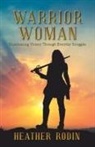 Heather Rodin - Warrior Woman