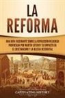 Captivating History - La Reforma