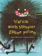Jessica Martinello, Grégoire Mabire - Warum auch Monster Zähne putzen