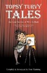 W. S. Gilbert - Topsy Turvy Tales