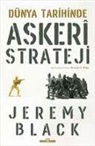 Jeremy Black - Dünya Tarihinde Askeri Strateji
