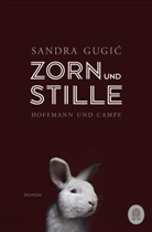 Sandra Gugic - Zorn und Stille