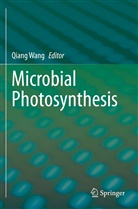 Qian Wang, Qiang Wang - Microbial Photosynthesis