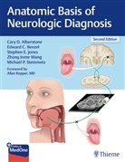 Car Alberstone, Cary Alberstone, Cary D Alberstone, Cary D. Alberstone, Edward Benzel, Edward C Benzel... - Anatomic Basis of Neurologic Diagnosis