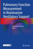 Antonio M. Esquinas, Antoni M Esquinas, Antonio M Esquinas - Pulmonary Function Measurement in Noninvasive Ventilatory Support
