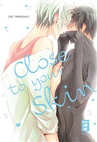 Uni Yamasaki - Close to your Skin