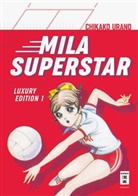 Chikako Urano - Mila Superstar. Bd.1