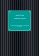 Marcel Proust - Albertine disparue