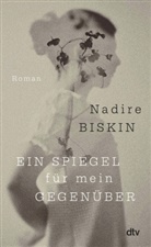 Nadire Biskin - Ein Spiegel für mein Gegenüber