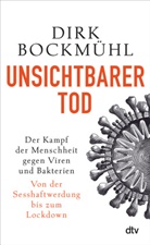 Dirk Bockmühl, Dirk (Prof. Dr.) Bockmühl - Unsichtbarer Tod