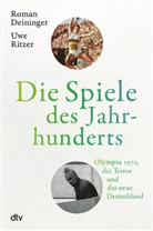 Roma Deininger, Roman Deininger, Uwe Ritzer - Die Spiele des Jahrhunderts