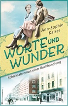 Ann-Sophie Kaiser - Worte und Wunder