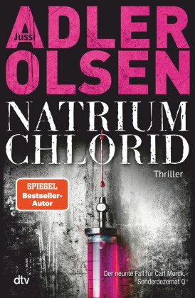 Jussi Adler-Olsen - NATRIUM CHLORID - Der neunte Fall für Carl Mørck, Sonderdezernat Q - Thriller