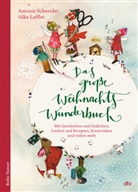 Antonie Schneider, Silke Leffler - Das große WeihnachtsWunderBuch