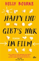 Holly Bourne - Happy End gibt's nur im Film