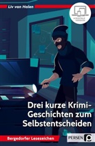 Liv van Halen, Liv von Halen - Drei kurze Krimi-Geschichten zum Selbstentscheiden