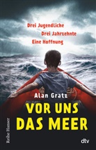 Alan Gratz - Vor uns das Meer